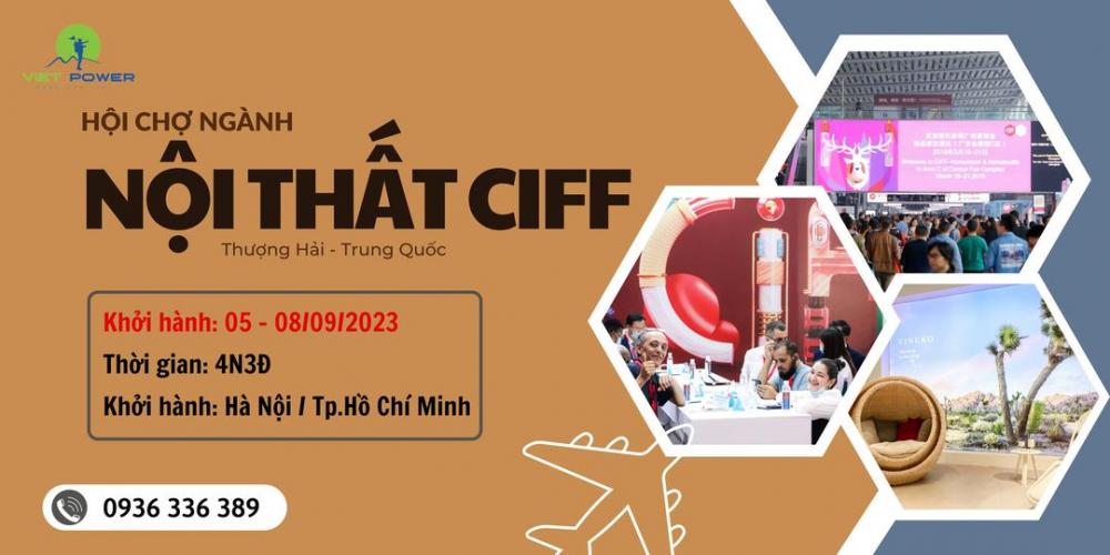 CIFF SANGHAI - Hội Chợ Nội Thất Tại Thượng Hải