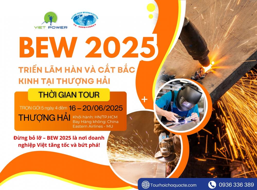 Beijing Essen Welding & Cutting Fair (BEW) 2025 - Hội Chợ Hàn Và Cắt Bắc Kinh